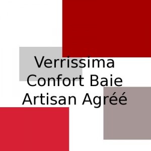 Verrissima Confort Baie Artisan Agréé