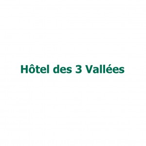 Hôtel des 3 vallées